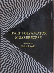Boromisza Gyula - Ipari folyamatok műszerezése [antikvár]