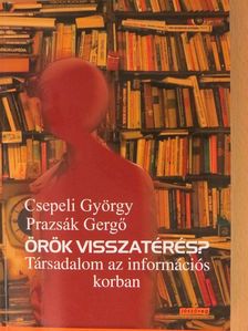 Csepeli György - Örök visszatérés? [antikvár]