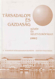 Csáki Csabáné - Társadalom és gazdaság Közép- és Kelet-Európában 1999/2. [antikvár]