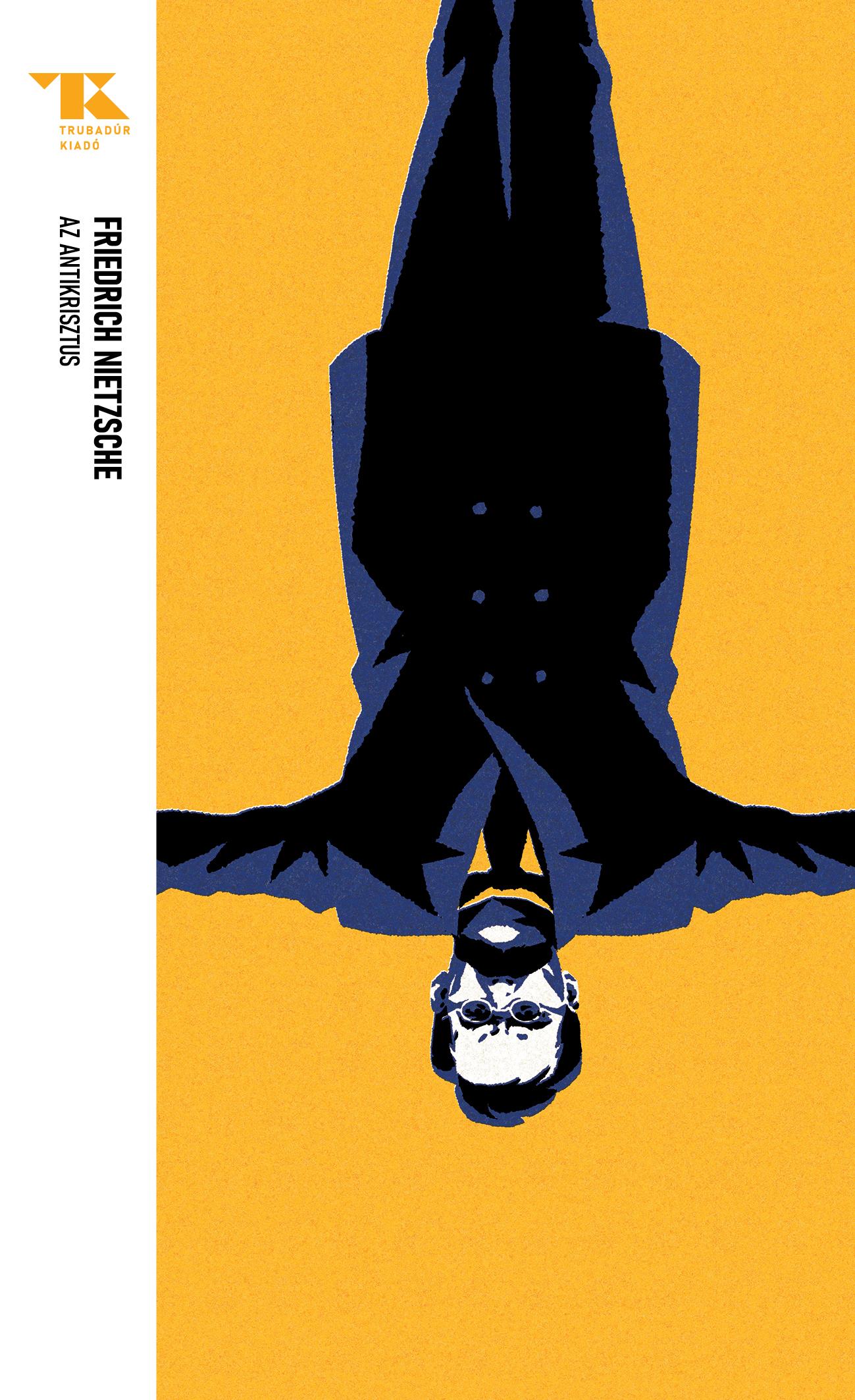 Friedrich Wilhelm Nietzsche - Az Antikrisztus [eKönyv: epub, mobi]