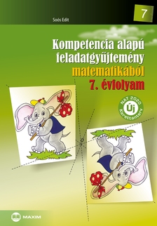 Soós Edit - Kompetencia alapú feladatgyűjtemény matematikából - 7. évfolyam