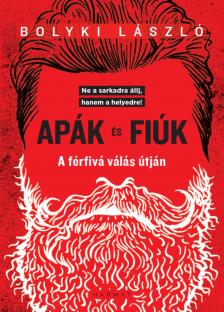 Bolyki László - Apák és fiúk [eKönyv: epub, mobi]