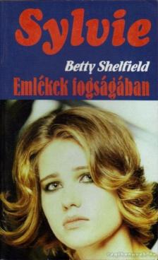 Shelfield, Betty - Emlékek fogságában [antikvár]