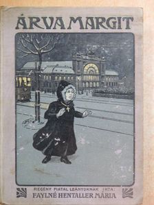 Faylné Hentaller Mária - Árva Margit [antikvár]