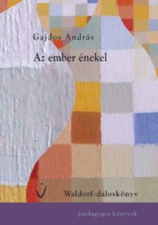 GAJDOS ANDRÁS - Az ember énekel