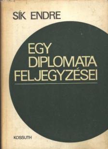 SÍK ENDRE - Egy diplomata feljegyzései [antikvár]