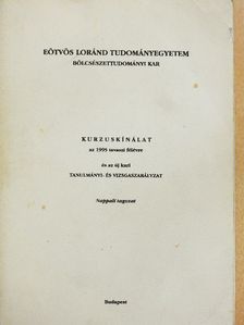 Kurzuskínálat az 1995 tavaszi félévre és az új kari Tanulmányi- és vizsgaszabályzat [antikvár]