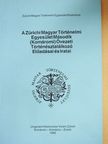 Berényi Zsuzsa Ágnes - A Zürichi Magyar Történelmi Egyesület Második (Komáromi) Övezeti Történésztalálkozó Előadásai és Iratai [antikvár]