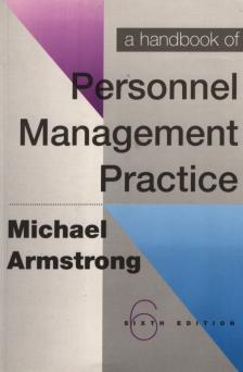 ARMSTRONG, MICHAEL - A Handbook of Personnel Management Practice [antikvár]