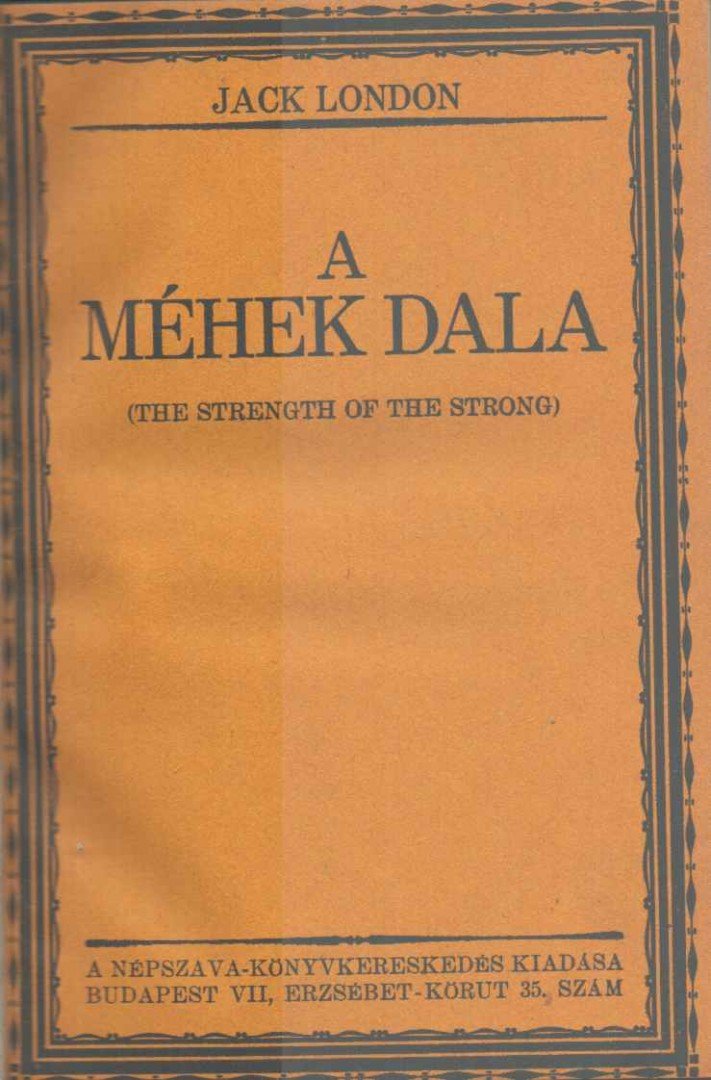 Jack London - A méhek dala [antikvár]