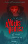 Lisa Unger - A Vörös Vadász [antikvár]