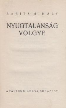 Babits Mihály - Nyugtalanság völgye [antikvár]