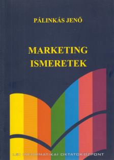 Dr. Pálinkás Jenő - Marketing ismeretek [antikvár]