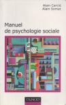 Alain Cerclé, Alain Somat - Manuel de psychologie sociale [antikvár]