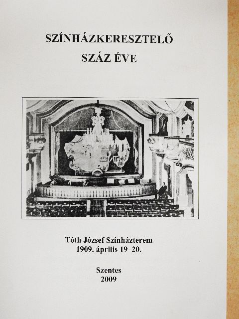 Kruzslicz Pál - Színházkeresztelő - Száz éve [antikvár]