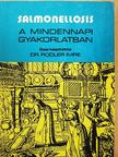 Dr. Barna Mária - Salmonellosis a mindennapi gyakorlatban [antikvár]
