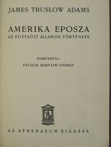 James Truslow Adams - Amerika eposza [antikvár]