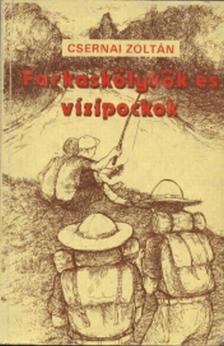 Csernai Zoltán - Farkaskölykök és vízipockok [antikvár]