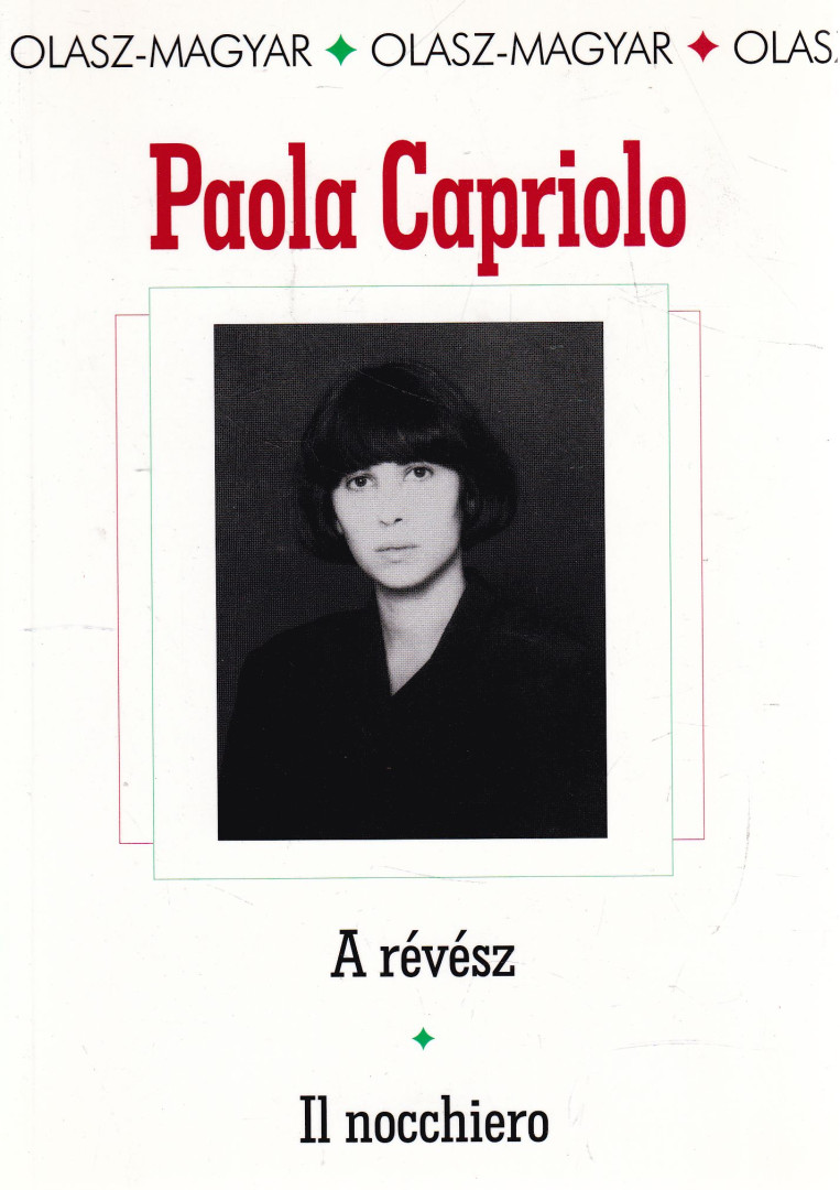 Paola Capriolo - A révész / Il nocchiero (dedikált) [antikvár]