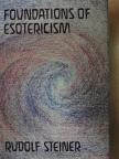 Rudolf Steiner - Foundations of Esotericism [antikvár]