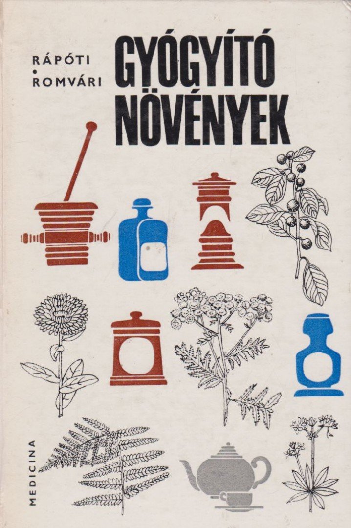 Rápóti Jenő, Romvári Vilmos - Gyógyító növények [antikvár]