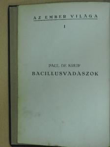 Bruce - Bacillusvadászok [antikvár]