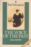 Paul Thompson - The Voice of the Past [antikvár]