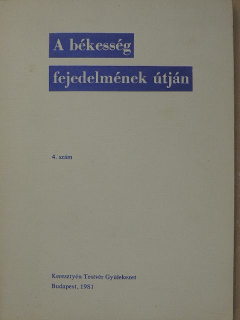 A békesség fejedelmének útján 4. [antikvár]