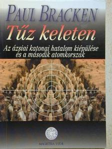 Paul Bracken - Tűz keleten [antikvár]