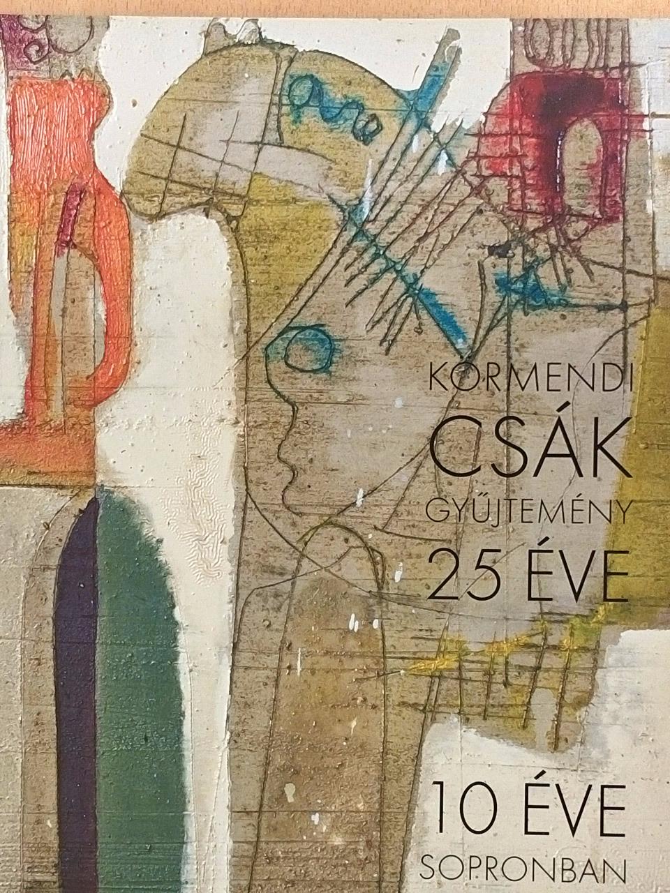 Körmendi-Csák Gyűjtemény 25 éve [antikvár]