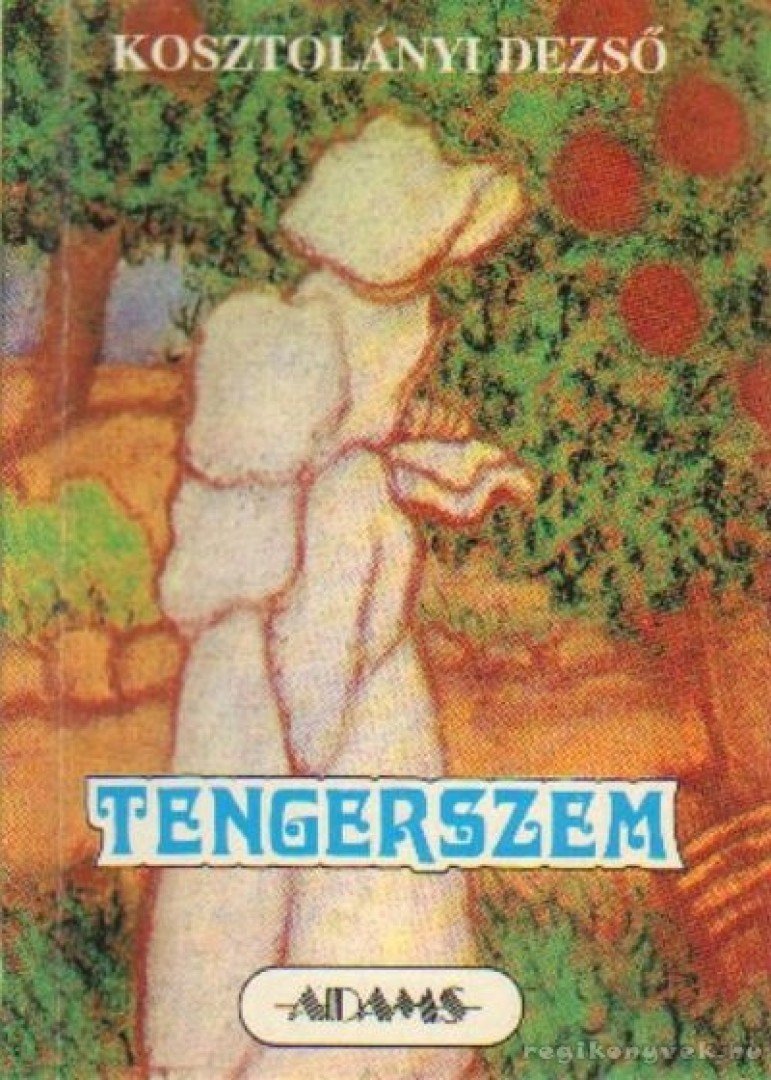 Kosztolányi Dezső - Tengerszem [antikvár]
