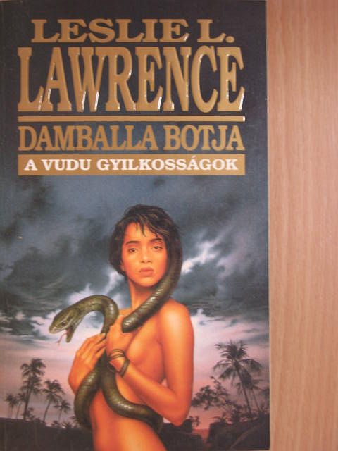Leslie L. Lawrence - Damballa botja [antikvár]