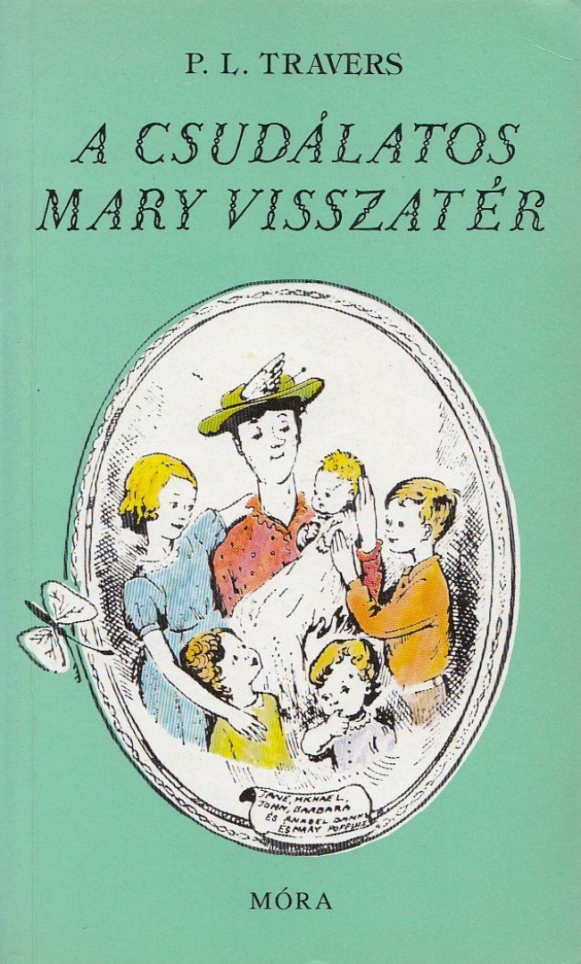 Pamela Lyndon Travers - A csudálatos Mary visszatér [antikvár]