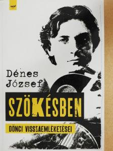 Dénes József - Szökésben [antikvár]