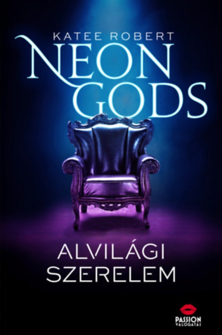 Katee Robert - Neon Gods - Alvilági szerelem [antikvár]
