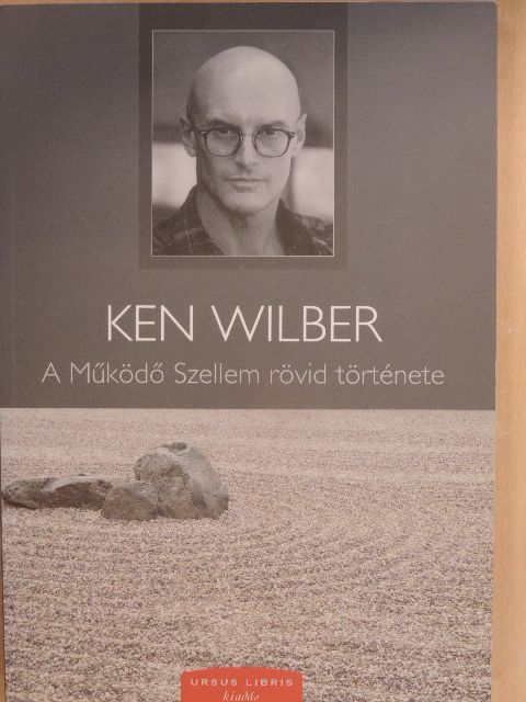 Ken Wilber - A Működő Szellem rövid története [antikvár]