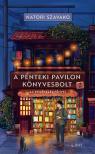 Natori Szavako - A Pénteki Pavilon könyvesbolt - Az emlékezés fényei