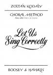 Kodály Zoltán - LET US SING CORRECTLY