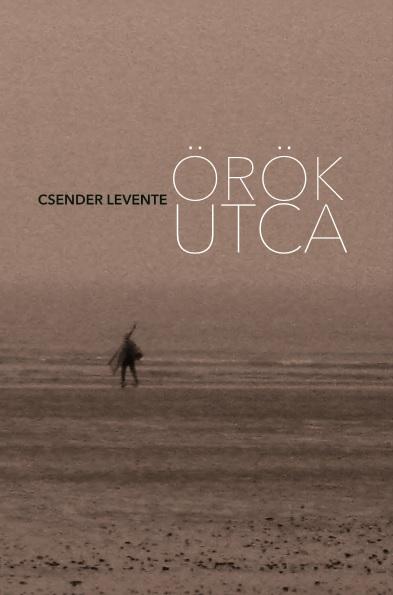 Csender Levente - Örök utca