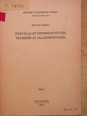 Ferenczi Sándor - Iparvállalati információgyűjtés, fejlesztés és választéktervezés [antikvár]