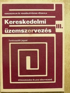 Karcz Géza - Kereskedelmi üzemszervezés III. (töredék) [antikvár]