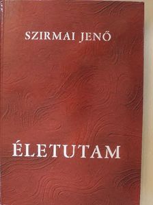 Szirmai Jenő - Életutam (dedikált példány) [antikvár]