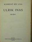 Kosáryné Réz Lola - Ulrik inas [antikvár]