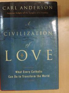 Carl Anderson - A Civilization of Love [antikvár]