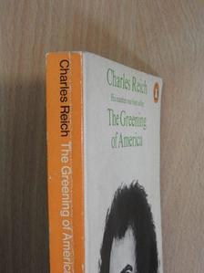 Charles A. Reich - The Greening of America [antikvár]