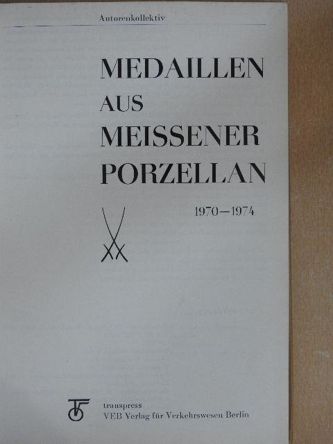 Medaillen aus Meissener Porzellan [antikvár]