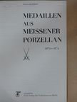 Medaillen aus Meissener Porzellan [antikvár]