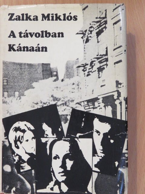 Zalka Miklós - A távolban Kánaán (dedikált példány) [antikvár]