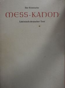Der Römische Mess-Kanon [antikvár]