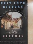Eva Hoffman - Exit into History [antikvár]